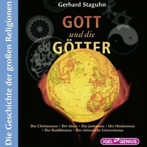 Gerhard Staguhn - Gott und die Götter