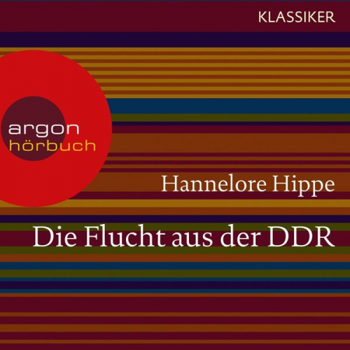 Hannelore Hippe - Die Flucht aus der DDR