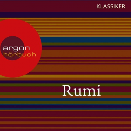 Rumi - Rumi - Erkenntnis durch Liebe