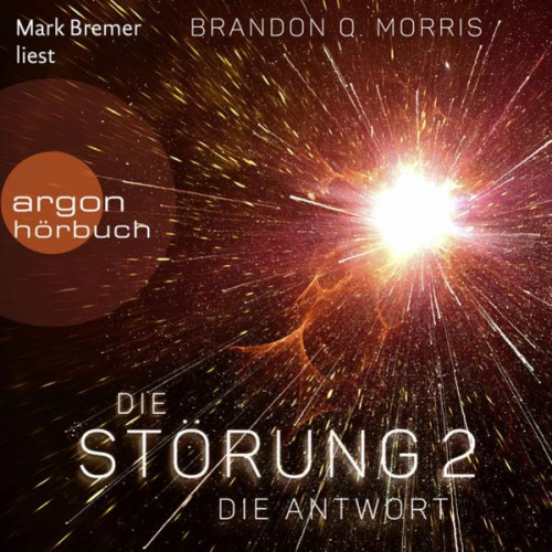 Brandon Q. Morris - Die Störung 2