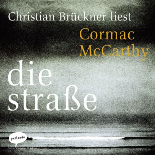 Cormac McCarthy - Die Straße