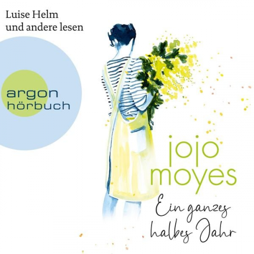 Jojo Moyes - Ein ganzes halbes Jahr