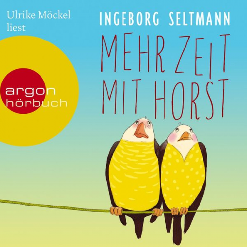 Ingeborg Seltmann - Mehr Zeit mit Horst