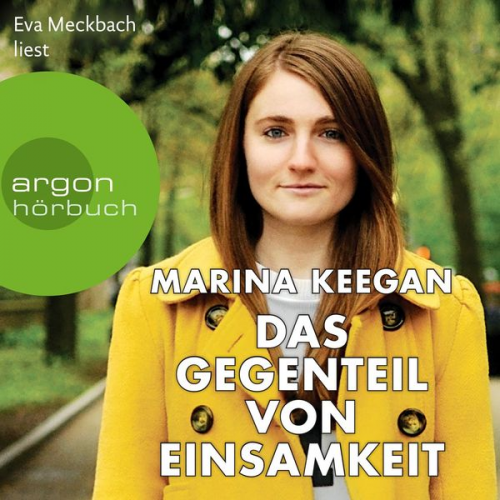 Marina Keegan - Das Gegenteil von Einsamkeit