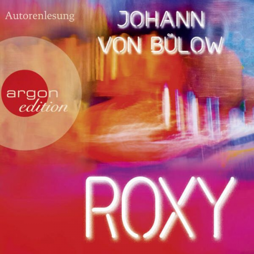 Johann von Bülow - Roxy