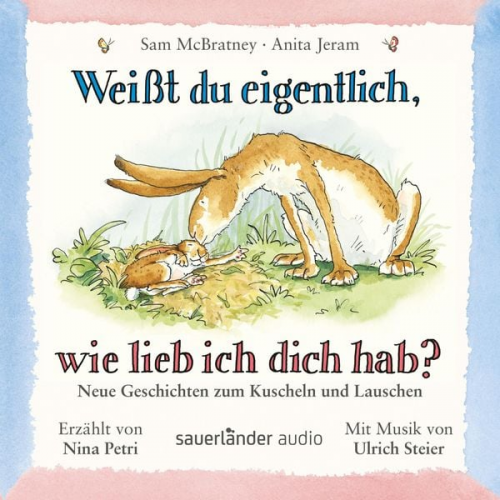 Sam McBratney Anita Jeram - Weißt du eigentlich, wie lieb ich dich hab?