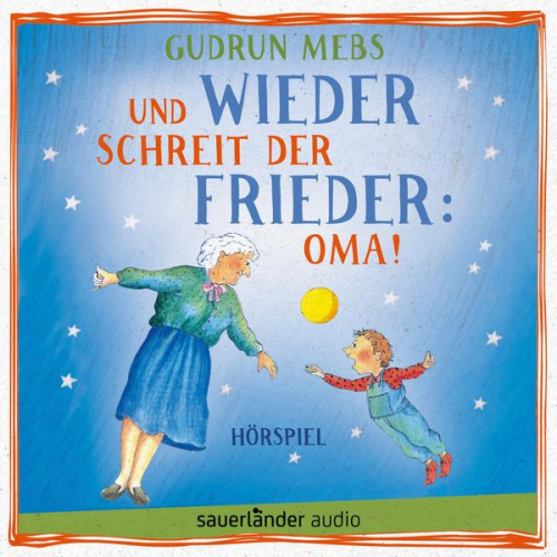 Gudrun Mebs - Und wieder schreit der Frieder: Oma!