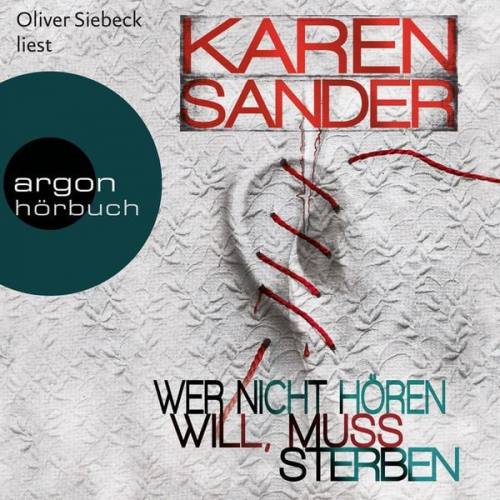 Karen Sander - Wer nicht hören will, muss sterben