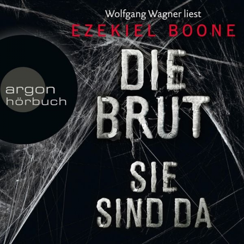 Ezekiel Boone - Die Brut - Sie sind da - Band 1