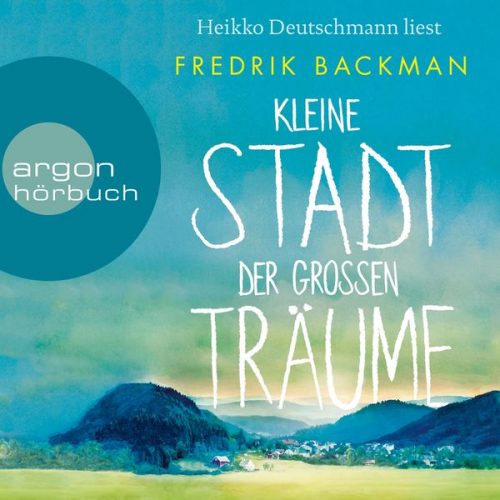 Fredrik Backman - Kleine Stadt der großen Träume