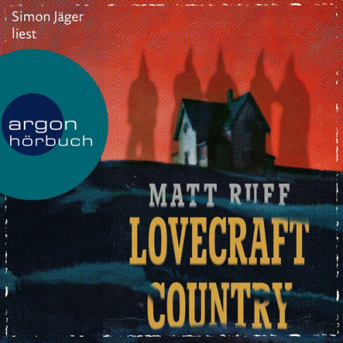 Matt Ruff - Lovecraft Country