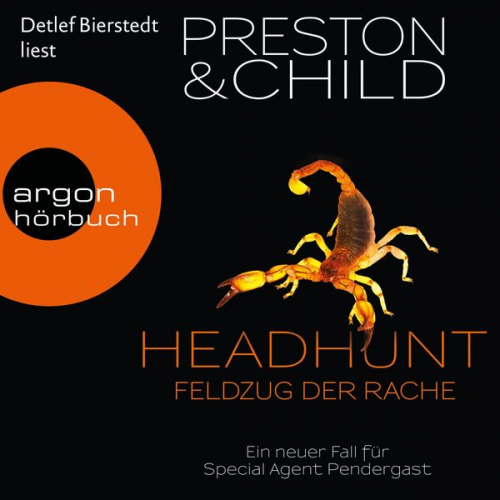 Douglas Preston Lincoln Child - Headhunt - Feldzug der Rache