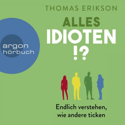 Thomas Erikson - Alles Idioten!?