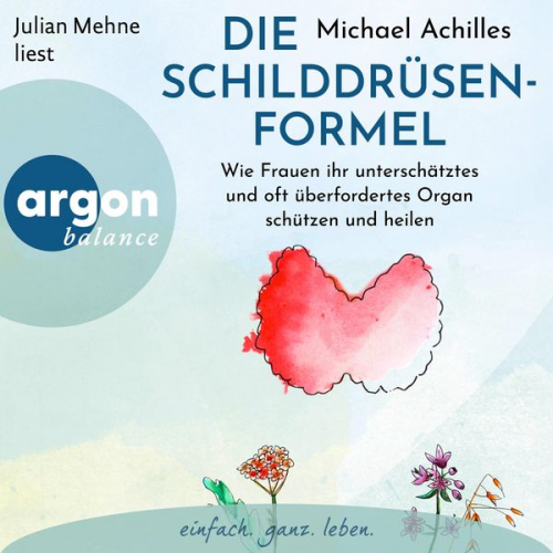 Michael Achilles - Die Schilddrüsen-Formel