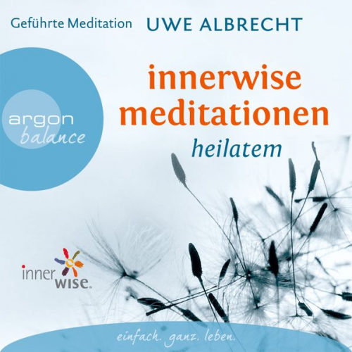 Uwe Albrecht - Innerwise Meditationen