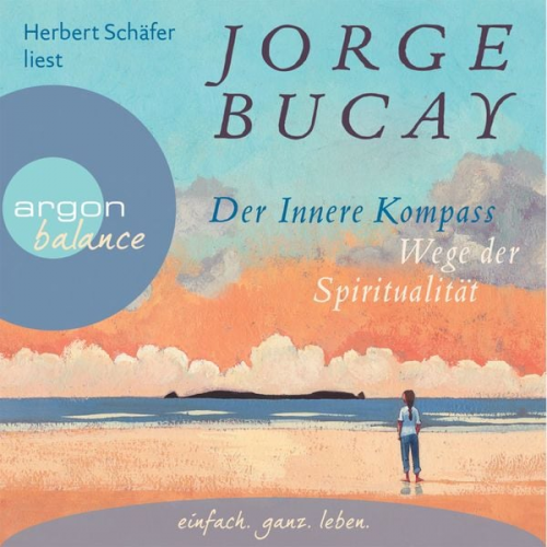 Jorge Bucay - Der innere Kompass