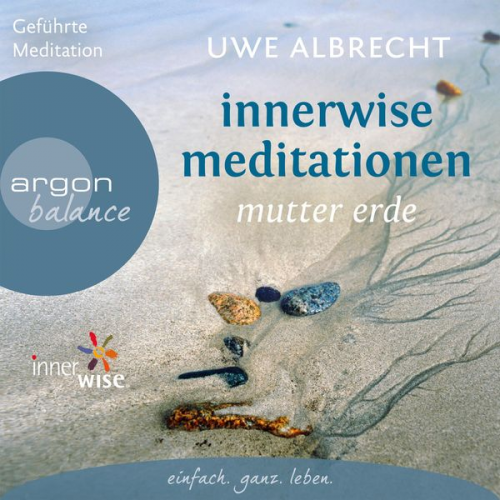 Uwe Albrecht - Innerwise Meditationen - Mutter Erde