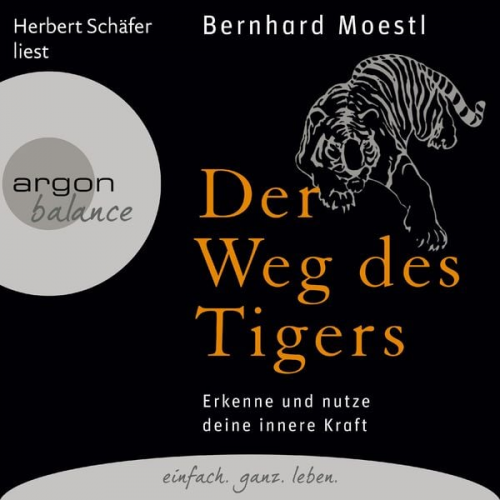 Bernhard Moestl - Der Weg des Tigers