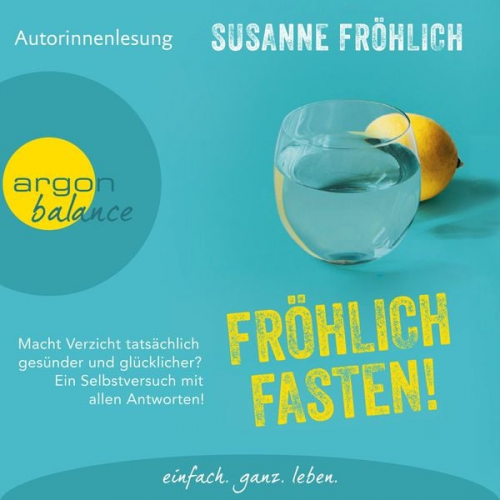 Susanne Fröhlich - Fröhlich Fasten!