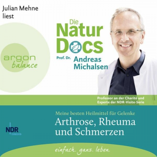 Andreas Michalsen - Die Natur-Docs – Meine besten Heilmittel für Gelenke. Arthrose, Rheuma und Schmerzen