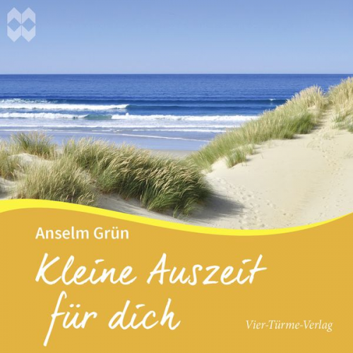 Anselm Grün - Kleine Auszeit für Dich