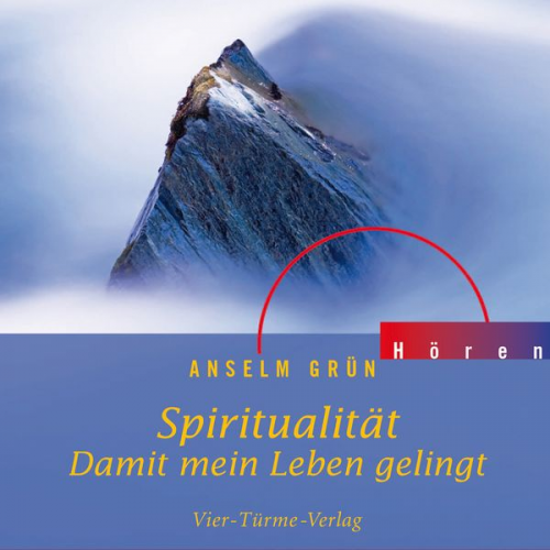 Anselm Grün - Spiritualität - Damit mein Leben gelingt