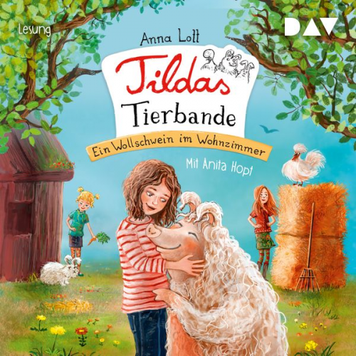 Anna Lott - Tildas Tierbande – Teil 1: Ein Wollschwein im Wohnzimmer