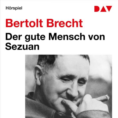 Bertolt Brecht - Der gute Mensch von Sezuan