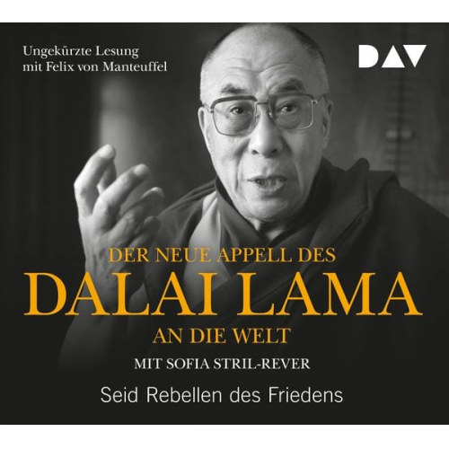 XIV. Dalai Lama Sofia Stril-Rever - Der neue Appell des Dalai Lama an die Welt. Seid Rebellen des Friedens