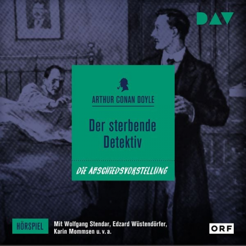 Arthur Conan Doyle Edzard Wüstendörfer Karin Mommsen - Der sterbende Detektiv