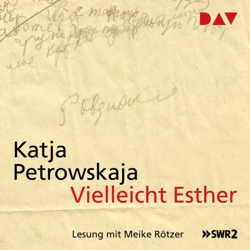 Katja Petrowskaja - Vielleicht Esther