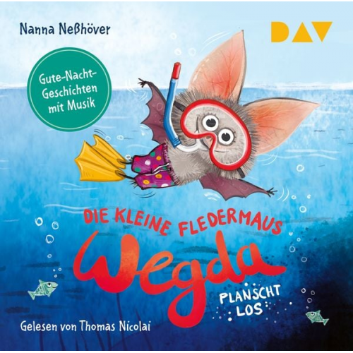 Nanna Nesshöver - Die kleine Fledermaus Wegda – Teil 2: Wegda planscht los