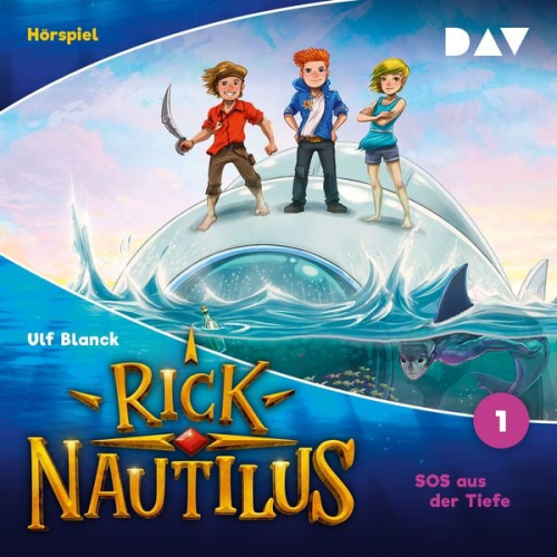 Ulf Blanck - Rick Nautilus – Folge 1: SOS aus der Tiefe (Hörspiel)