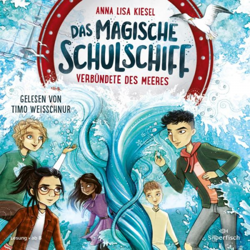 Anna Lisa Kiesel - Das magische Schulschiff 1: Verbündete des Meeres