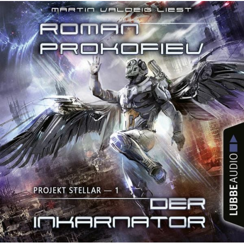 Roman Prokofiev - Projekt Stellar: Der Inkarnator