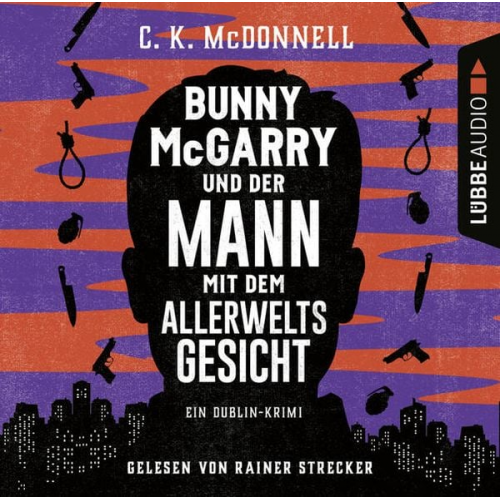 C. K. McDonnell - Bunny McGarry und der Mann mit dem Allerweltsgesicht