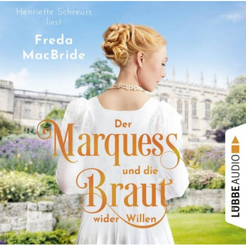 Freda MacBride - Der Marquess und die Braut wider Willen