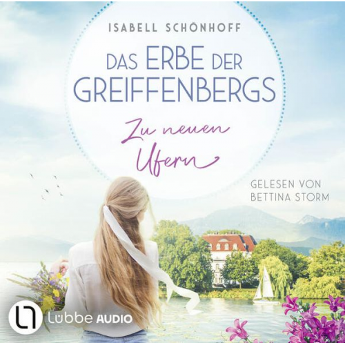 Isabell Schönhoff - Das Erbe der Greiffenbergs - Zu neuen Ufern