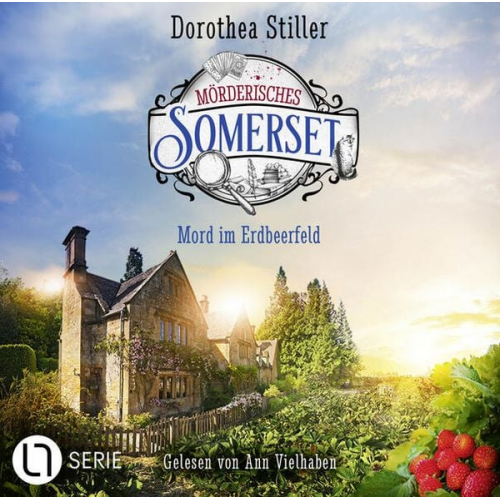 Dorothea Stiller - Mörderisches Somerset - Folge 05: Mord im Erdbeerfeld