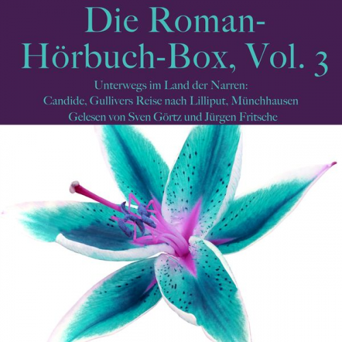 Voltaire Gottfried August Bürger Jonathan Swift - Die Roman-Hörbuch-Box, Vol. 3: Unterwegs im Land der Narren