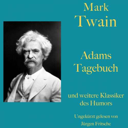 Mark Twain - Mark Twain: Adams Tagebuch - und weitere Klassiker des Humors