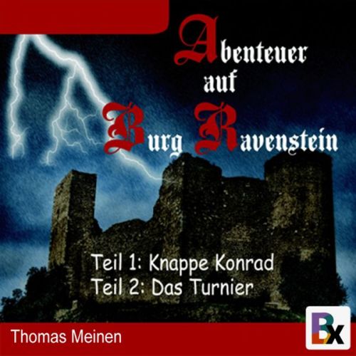 Thomas Meinen - Abenteuer auf Burg Ravenstein