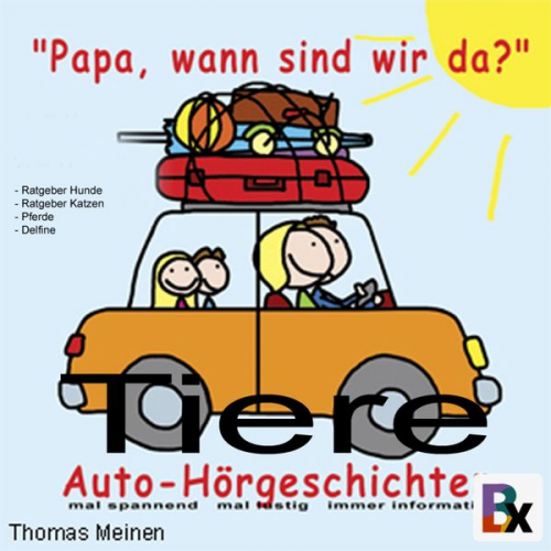 Thomas Meinen - Tiere - Hörgeschichten für entspanntes Reisen