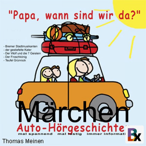 Thomas Meinen - Märchen - Hörgeschichten für entspanntes Reisen