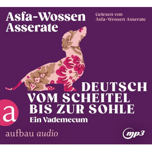 Asfa-Wossen Asserate - Deutsch vom Scheitel bis zur Sohle