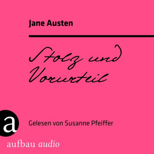 Jane Austen - Stolz und Vorurteil