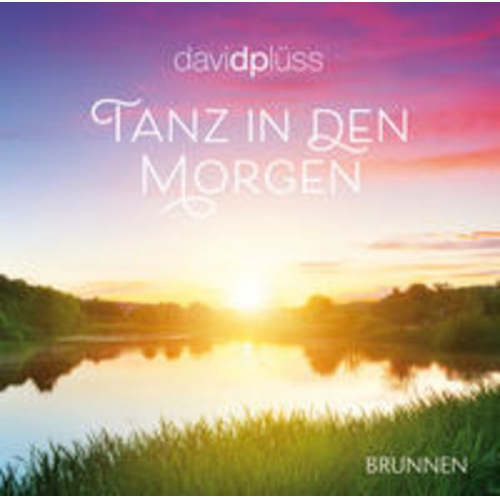 David Plüss - Tanz in den Morgen