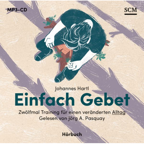 Johannes Hartl - Einfach Gebet - Hörbuch