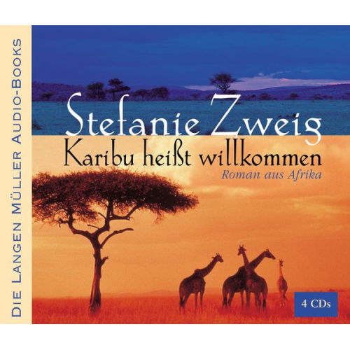 Stefanie Zweig - Karibu heißt willkommen