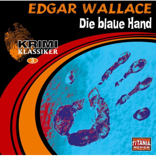 Edgar Wallace - Die blaue Hand